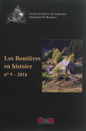 Boutières en histoire (Les), n° 9 - Comité d'études et de recherches historiques des Boutières