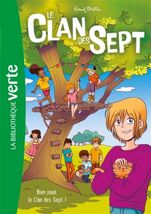 Le clan des Sept. Vol. 3. Bien joué, le clan des Sept ! - Enid Blyton