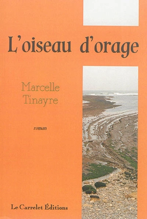 L'oiseau d'orage - Marcelle Tinayre