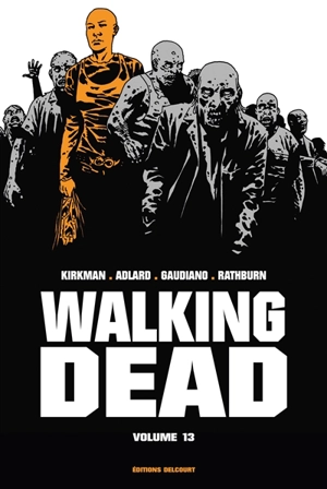 Walking dead. Vol. 13 - Robert Kirkman