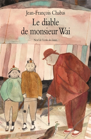 Le diable de monsieur Wai - Jean-François Chabas