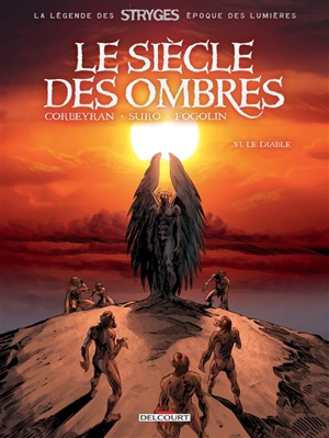 Le siècle des ombres. Vol. 6. Le diable - Corbeyran