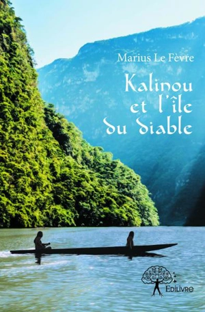 Kalinou et l’île du diable - Marius Le Fèvre