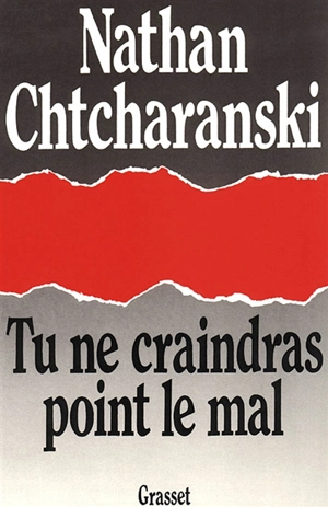 Tu ne craindras point le mal - Nathan Sharansky