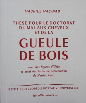 Thèse pour le doctorat du mal aux cheveux et de la gueule de bois - Maurice Mac-Nab