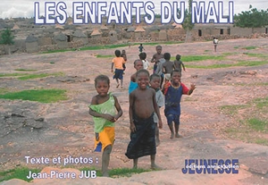 Les enfants du Mali - Jean-Pierre Jub