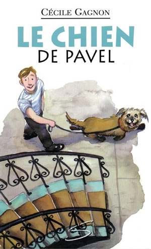 Le chien de Pavel 1 - Cécile Gagnon