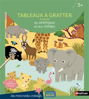 Les animaux et leur milieu : tableaux à gratter, 4 scènes - Nathalie Choux