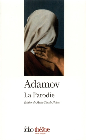 La parodie - Arthur Adamov