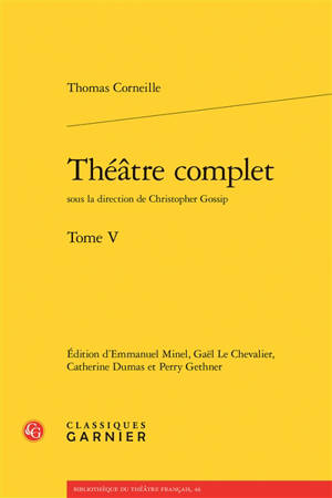 Théâtre complet. Vol. 5 - Thomas Corneille