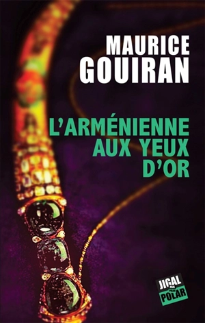 L'Arménienne aux yeux d'or - Maurice Gouiran