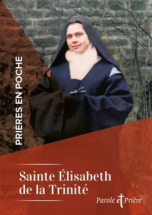 Sainte Elisabeth de la Trinité - Elisabeth de la Trinité