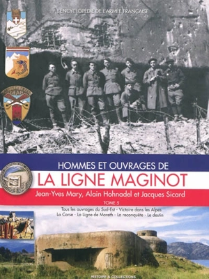 Hommes et ouvrages de la ligne Maginot. Vol. 5 - Jean-Yves Mary