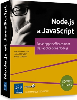 Node.js et JavaScript : développez efficacement des applications Node.js - Alexandre Brillant