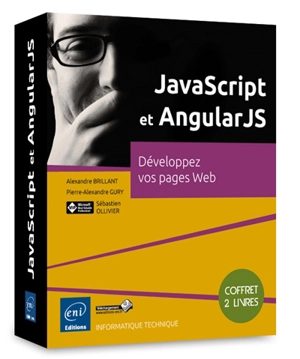 JavaScript et AngularJS : développez vos pages web : coffret 2 livres - Alexandre Brillant