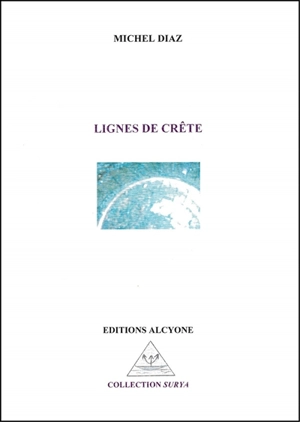 Lignes de crête - Michel Diaz