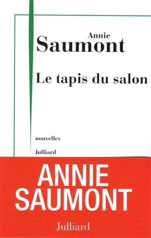 Le tapis du salon - Annie Saumont
