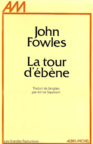 La tour d'ébène - John Fowles
