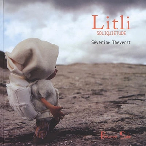 Litli : soliquiétude - Séverine Thévenet