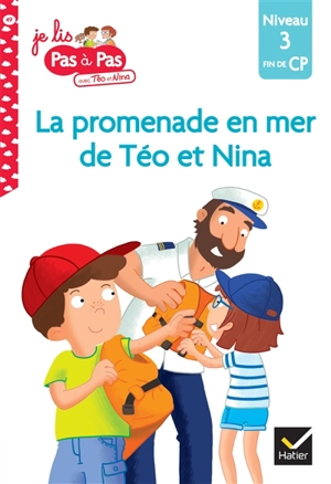 La promenade en mer de Téo et Nina : niveau 3, fin de CP - Isabelle Chavigny