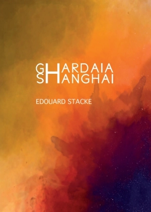 Ghardaia Shangai - Edouard Stacke