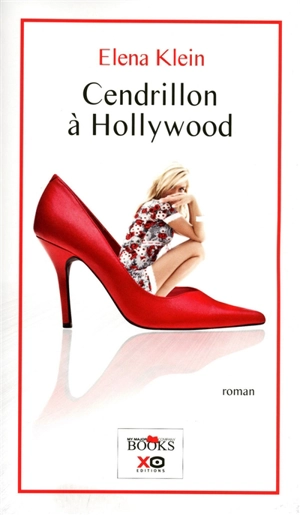 Cendrillon à Hollywood - Elena Klein