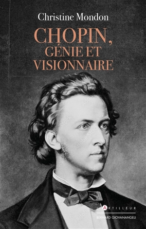 Chopin, génie et visionnaire - Christine Mondon