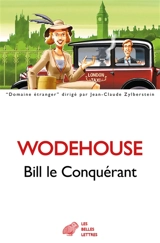 Bill le Conquérant - Pelham Grenville Wodehouse
