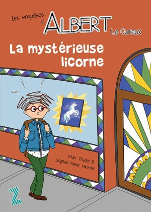 La mystérieuse licorne - Trudel, Marc