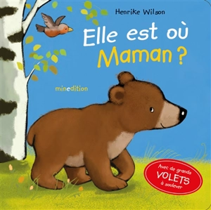 Elle est où maman ? - Henrike Wilson