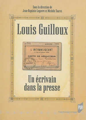 Louis Guilloux : un écrivain dans la presse