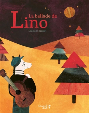 La ballade de Lino - Mathilde Brosset