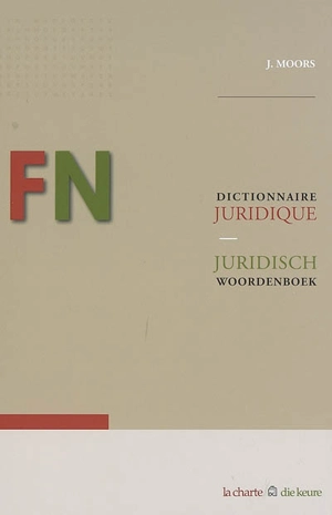 Dictionnaire juridique français-néerlandais - Joseph Moors