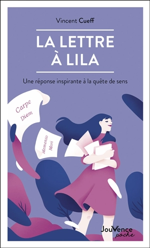 La lettre à Lila : réponse d'un philosophe à la quête de sens - Vincent Cueff