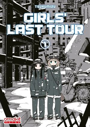 Girls' last tour. Vol. 1 - Tsukumizu