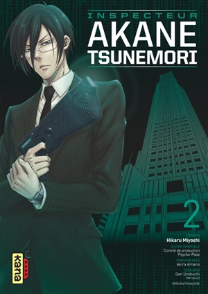 Inspecteur Akane Tsunemori. Vol. 2 - Gen Urobuchi