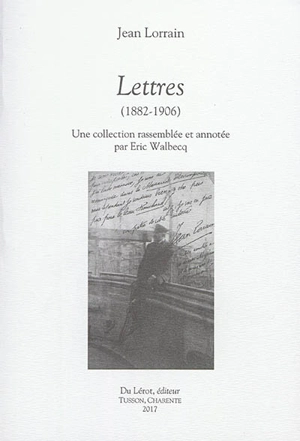 Lettres (1882-1906) - Jean Lorrain