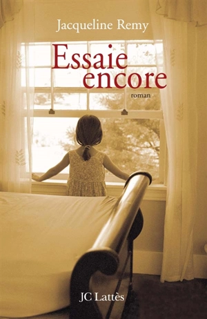 Essaie encore - Jacqueline Remy