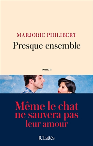 Presque ensemble - Marjorie Philibert