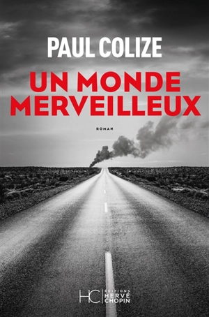 Un monde merveilleux - Paul Colize