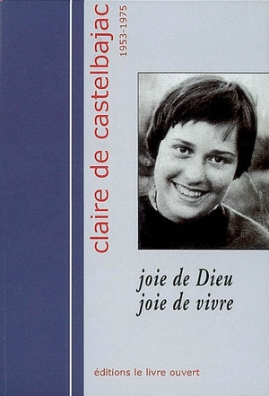Claire de Castelbajac : Joie de Dieu, joie de vivre - ABBAYE SAINTE-MARIE (Boulaur, Gers)
