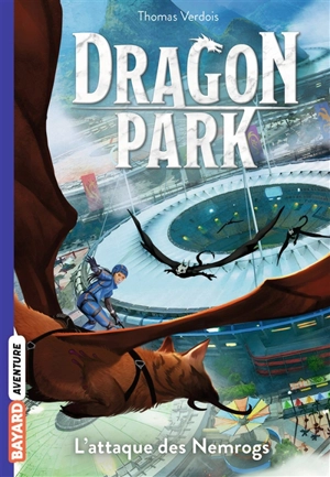 Dragon park. Vol. 1. L'attaque des Nemrogs - Thomas Verdois