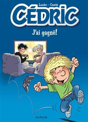 Cédric. Vol. 24. J'ai gagné ! - Raoul Cauvin