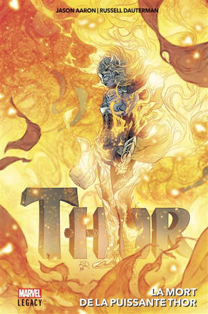 Thor. La mort de la puissante Thor - Jason Aaron