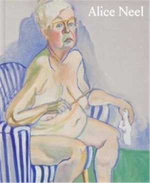 Alice Neel Freedom - Helen Molesworth