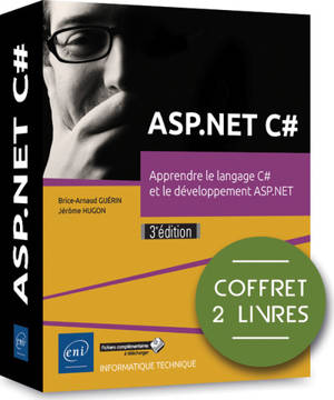 ASP.NET C# : apprendre le langage C# et le développement ASP.NET - Brice-Arnaud Guérin