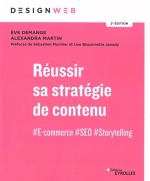 Réussir sa stratégie de contenu : #E-commerce, #SEO, #Storytelling - Eve Demange