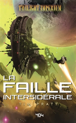 Twilight imperium : la faille intersidérale - Tim Pratt