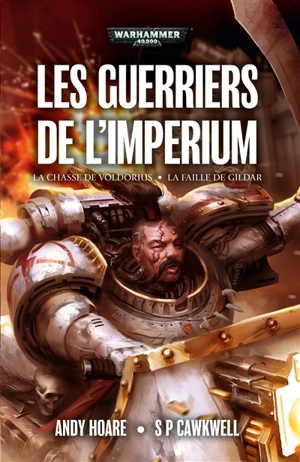 Space marine battles. Les guerriers de l'Imperium : une anthologie Warhammer 40.000 - Andy Hoare