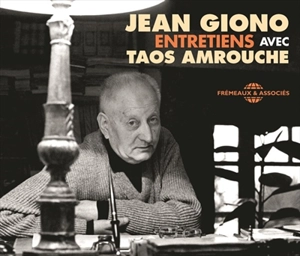 Entretiens avec Taos Amrouche - Jean Giono